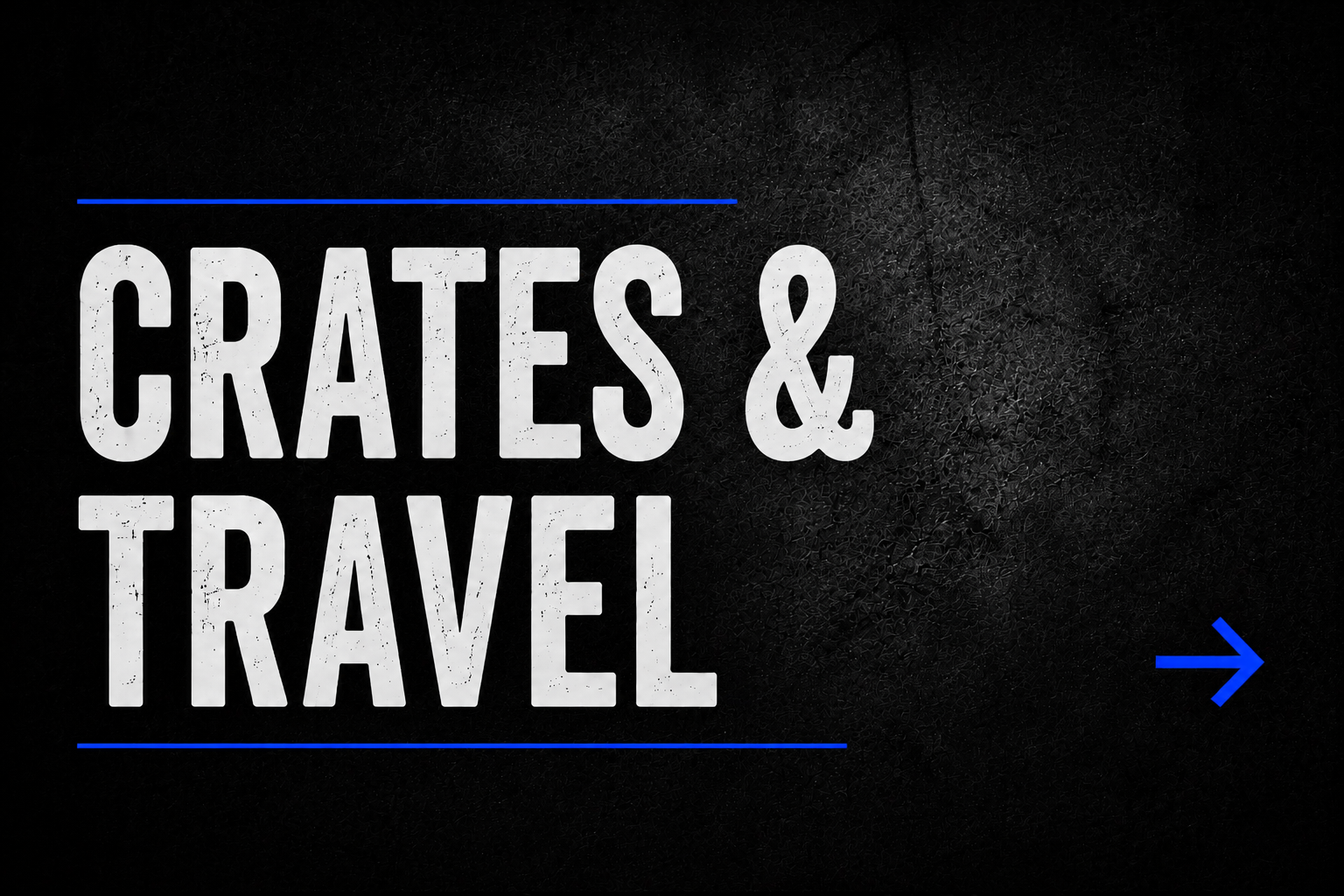 Crates & Travel