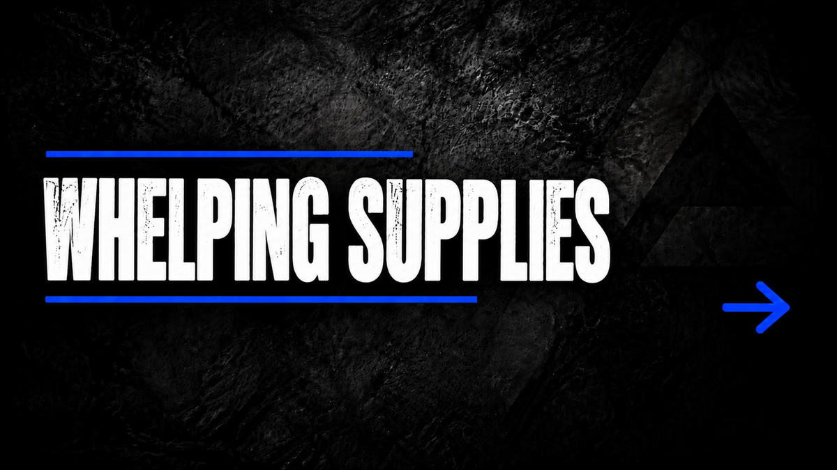 Whelping Supplies